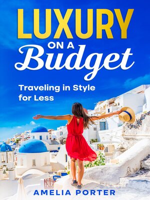 cover image of Luxury on a Budget